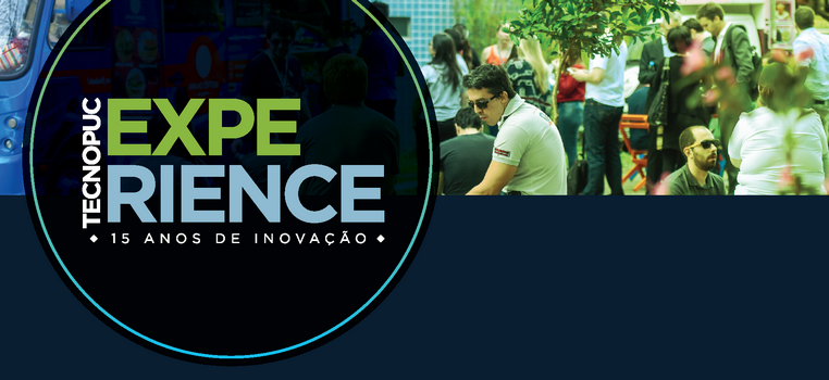 Tecnopuc Experience recebe projetos até 20 de julho PUCRS